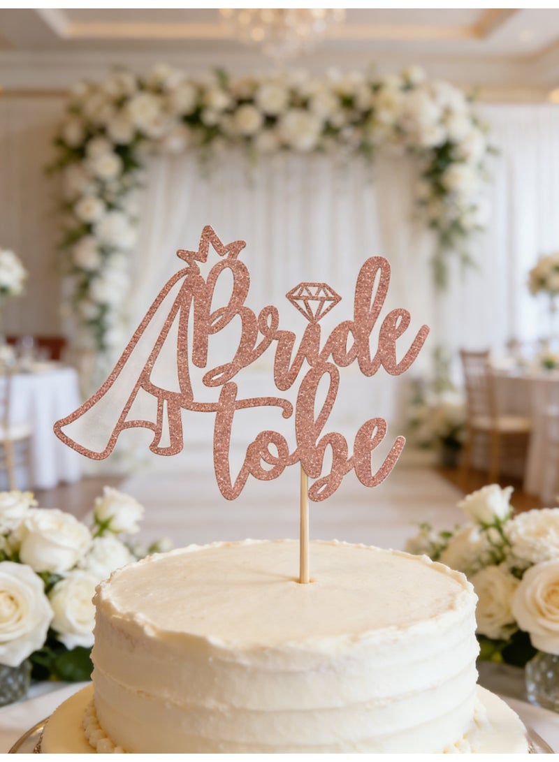 Bride To Be Cake Topper Sparkling Cake Decor Pick for The Bride Engagement Wedding Bridal Shower Party Supplies (Rose Gold) - Image 3